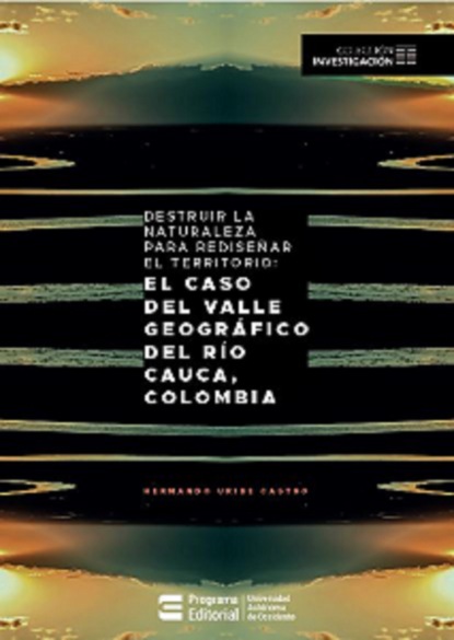 Скачать книгу Destruir la naturaleza para rediseñar el territorio