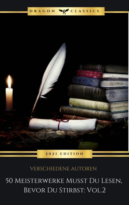 Скачать книгу 50 Meisterwerke Musst Du Lesen, Bevor Du Stirbst: Vol. 2