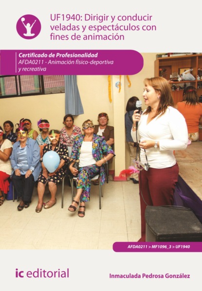 Скачать книгу Dirigir y conducir veladas y espectáculos con fines de animación. AFDA0211