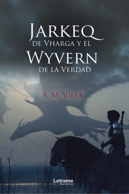 Скачать книгу Jarkeq de Vharga y el Wyvern de la verdad