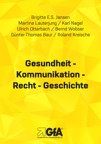 Скачать книгу Gesundheit - Kommunikation - Recht - Geschichte
