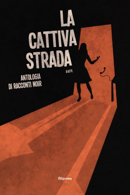 Скачать книгу La cattiva strada