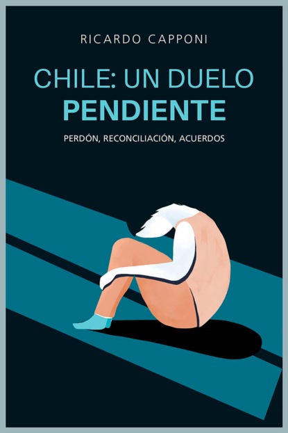 Скачать книгу Chile: un duelo pendiente