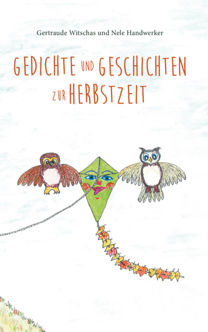 Скачать книгу Gedichte und Geschichten zur Herbstzeit