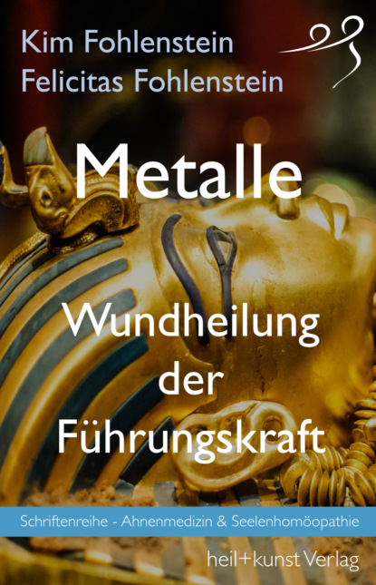 Скачать книгу Metalle - Wundheilung der Führungskraft