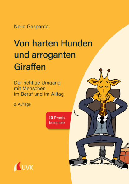 Скачать книгу Von harten Hunden und arroganten Giraffen