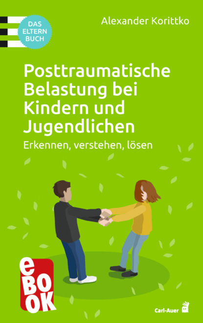 Скачать книгу Posttraumatische Belastung bei Kindern und Jugendlichen