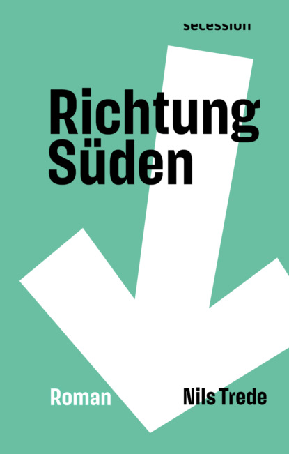 Скачать книгу Richtung Süden