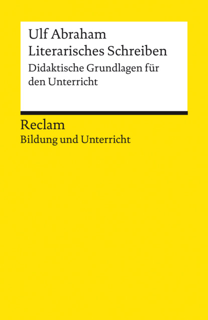 Скачать книгу Literarisches Schreiben. Didaktische Grundlagen für den Unterricht