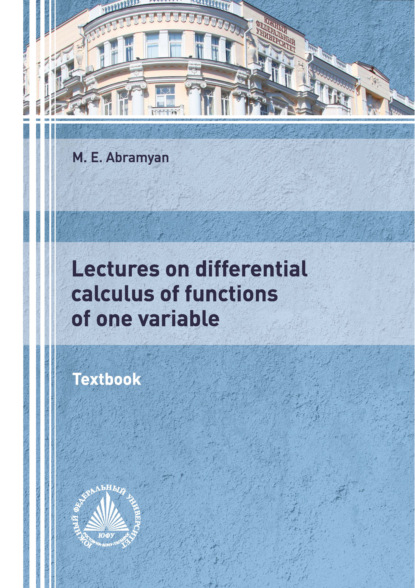 Скачать книгу Lectures on differential calculus of functions of one variable