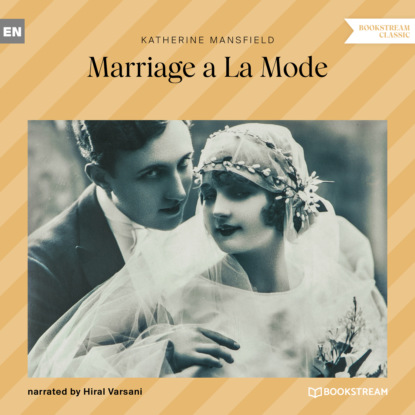 Скачать книгу Marriage a La Mode (Unabridged)