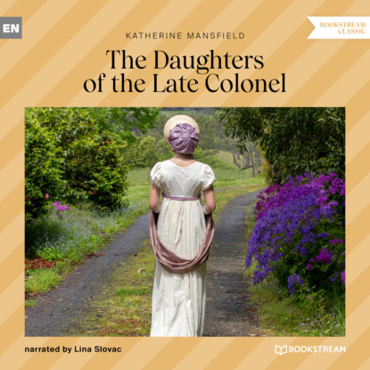 Скачать книгу The Daughters of the Late Colonel (Unabridged)