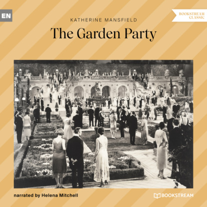 Скачать книгу The Garden Party (Unabridged)