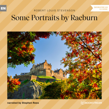 Some Portraits by Raeburn (Unabridged)