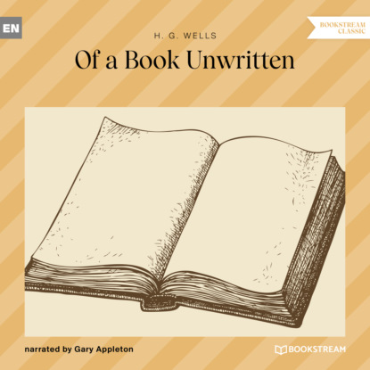 Скачать книгу Of a Book Unwritten (Unabridged)