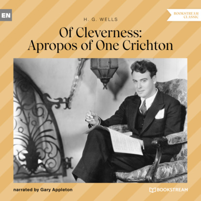 Скачать книгу Of Cleverness: Apropos of One Crichton (Unabridged)