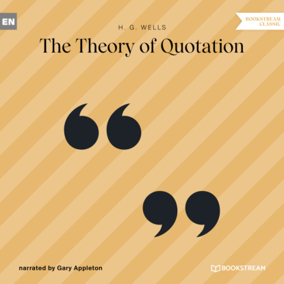 Скачать книгу The Theory of Quotation (Unabridged)