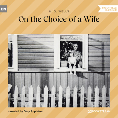 Скачать книгу On the Choice of a Wife (Unabridged)