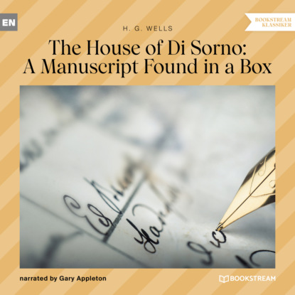 Скачать книгу The House of Di Sorno: A Manuscript Found in a Box (Unabridged)