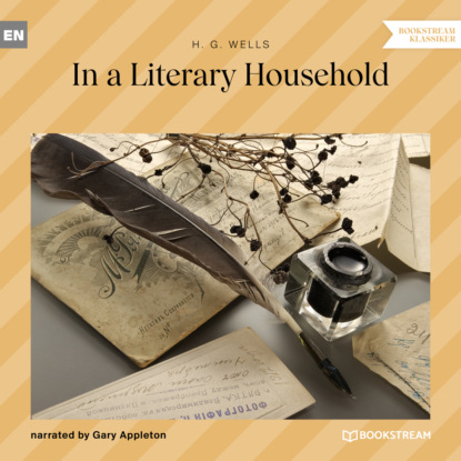 Скачать книгу In a Literary Household (Unabridged)