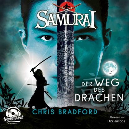 Скачать книгу Der Weg des Drachen - Samurai, Band 3 (ungekürzt)