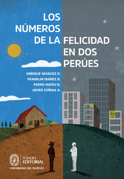 Скачать книгу Los números de la felicidad en dos Perúes