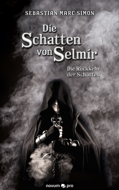 Скачать книгу Die Schatten von Selmir