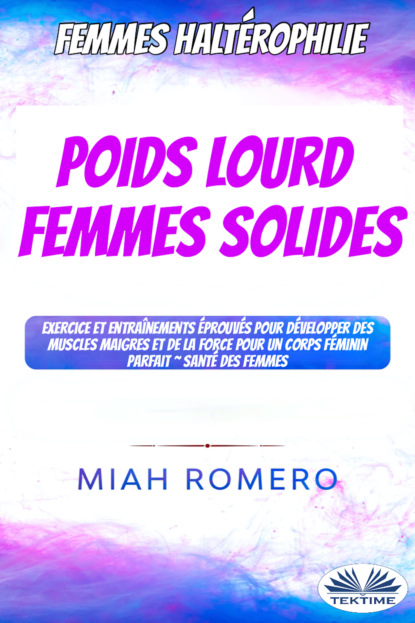 Скачать книгу Haltérophilie Pour Femmes: Poids Lourds Femmes Dures