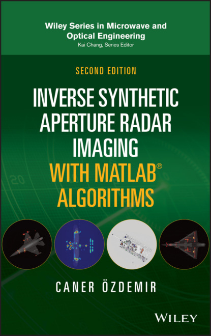 Скачать книгу Inverse Synthetic Aperture Radar Imaging With MATLAB Algorithms