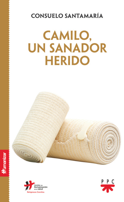 Скачать книгу Camilo, un sanado herido