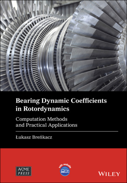 Скачать книгу Bearing Dynamic Coefficients in Rotordynamics