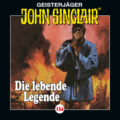 Скачать книгу John Sinclair, Folge 134: Die lebende Legende. Teil 1 von 2