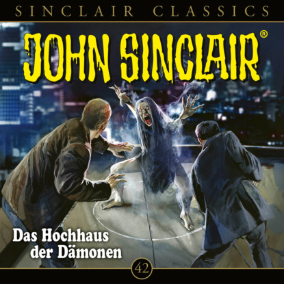 Скачать книгу John Sinclair, Classics, Folge 42: Das Hochhaus der Dämone