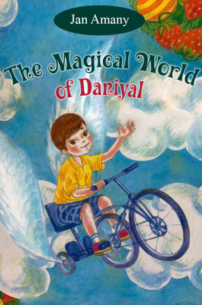 Скачать книгу The Magical World of Daniyal