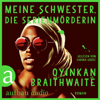 Скачать книгу Meine Schwester, die Serienmörderin (Gekürzt)