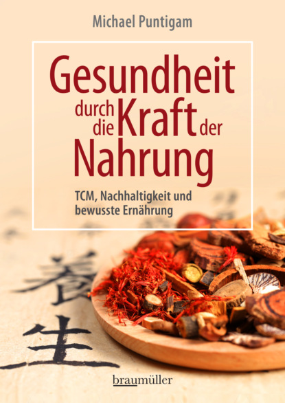 Скачать книгу Gesundheit durch die Kraft der Nahrung