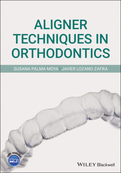 Скачать книгу Aligner Techniques in Orthodontics