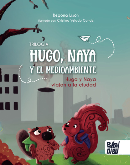 Скачать книгу Hugo y Naya viajan a la ciudad