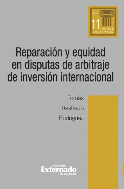 Скачать книгу Reparación y equidad en disputas de arbitraje de inversión internacional