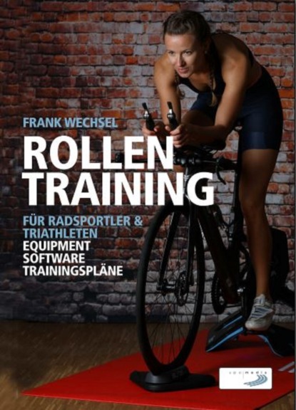 Скачать книгу Rollentraining für Radsportler und Triathleten