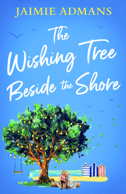 Скачать книгу The Wishing Tree Beside the Shore