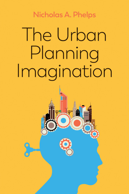 Скачать книгу The Urban Planning Imagination