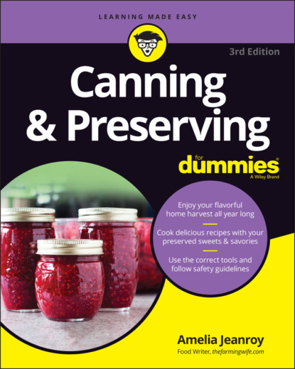 Скачать книгу Canning & Preserving For Dummies