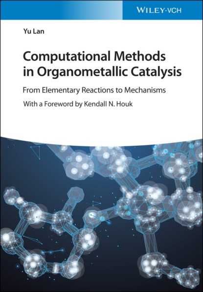 Скачать книгу Computational Methods in Organometallic Catalysis