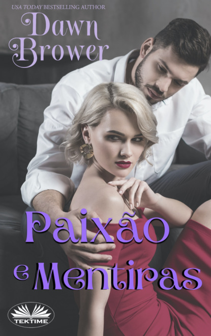 Скачать книгу Paixão E Mentiras