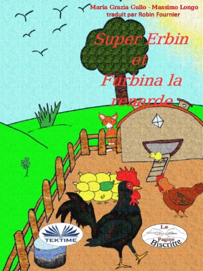 Скачать книгу Super-Erbin Et Furbina La Renarde