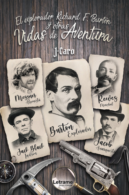 Скачать книгу El explorador Richard F. Burton y otras vidas de aventura