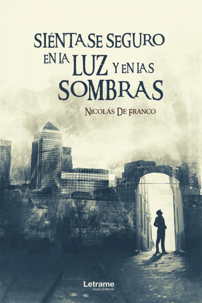 Скачать книгу Siéntase seguro en la luz y en las sombras