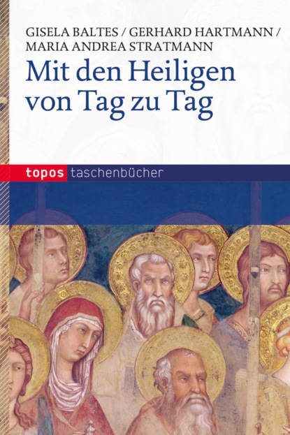 Скачать книгу Mit den Heiligen von Tag zu Tag