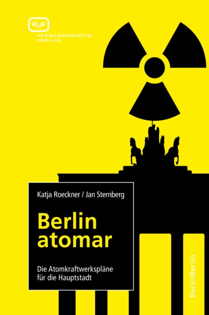 Скачать книгу Berlin atomar
